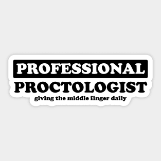 Professional Proctologist - Humor Sticker